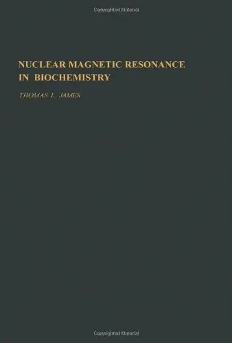 Cover of Nuclear magnetic Resonance in biochemistry