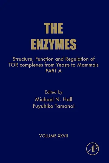Cover of Structure, Function and Regulation of Tor Complexes from Yeasts to Mammals