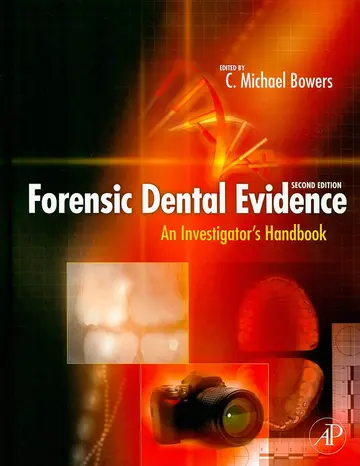 Cover of Forensic Dental Evidence 2Ed an Investigators Handbook