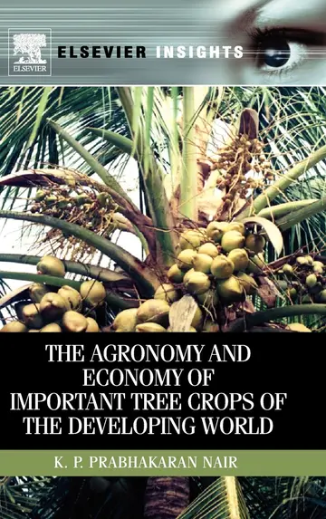 Cover of The Agronomy and Economy of Important Tree Crops of the Developing World