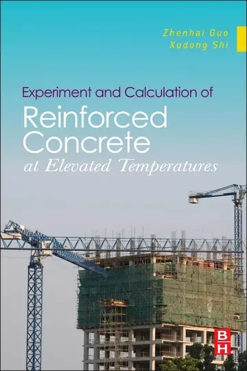 Cover of Experiment and Calculation of Reinforced Concrete at Elevated Temperatures
