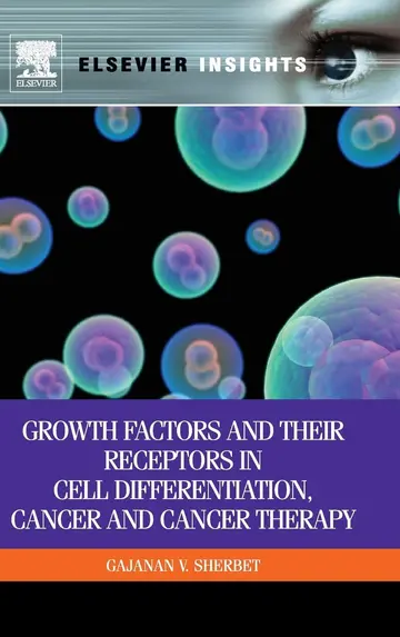 Cover of Growth Factors and Their Receptors in Cell Differentiation, Cancer and Cancer Therapy