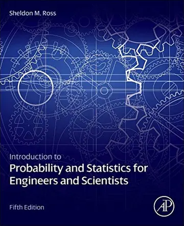 Cover of Introduction to Probability and Statistics for Engineers and Scientists