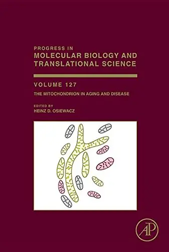 Cover of The Mitochondrion in Aging and Disease