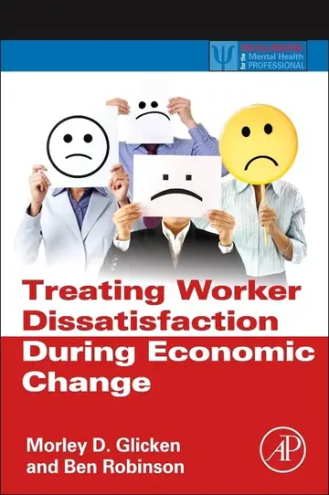 Cover of Treating Worker Dissatisfaction During Economic Change