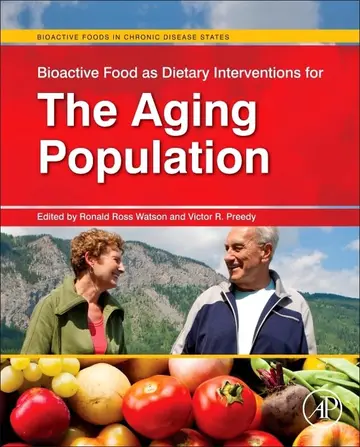 Cover of Bioactive Food as Dietary Interventions for the Aging Population