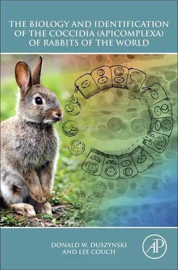 Cover of Biology and Identification of the Coccidia (Apicomplexa) of Rabbits of the World