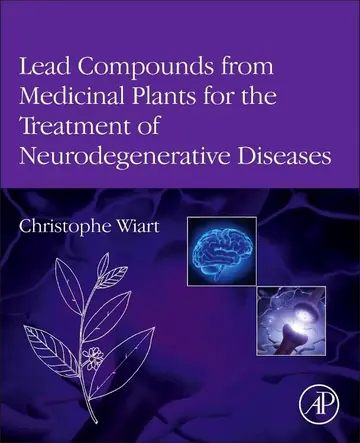 Cover of Lead Compounds from Medicinal Plants for the Treatment of Neurodegenerative Diseases
