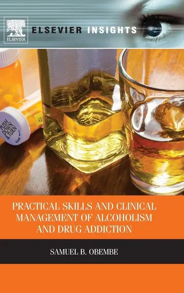 Cover of Practical Skills and Clinical Management of Alcoholism and Drug Addiction