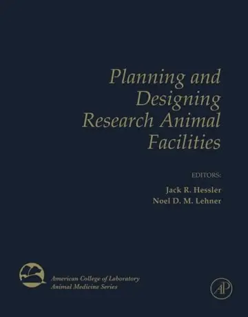 Cover of Planning and Designing Research Animal Facilities