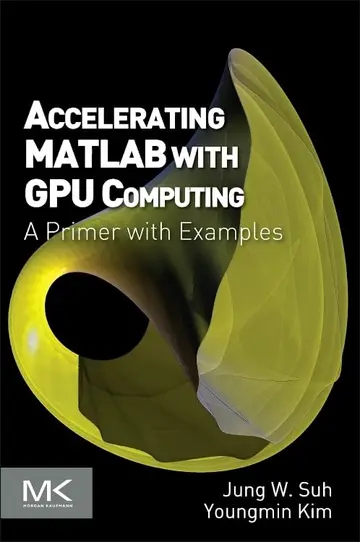 Cover of Accelerating MATLAB with GPU Computing