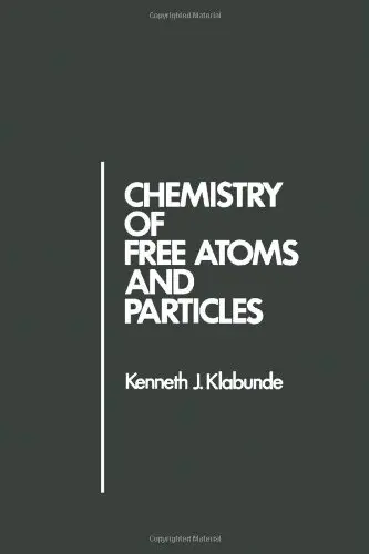 Cover of Chemistry of Free Atoms and Particles