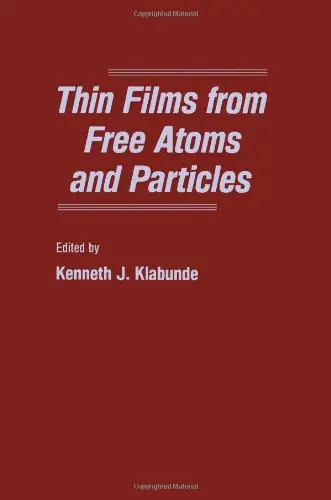 Cover of Thin Films from Free Atoms and Particles