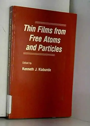 Cover of Thin Films from Free Atoms and Particles