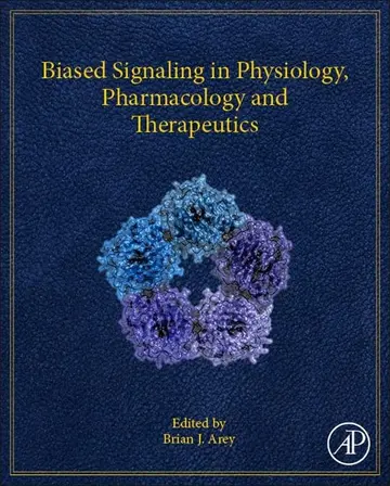 Cover of Biased Signaling in Physiology, Pharmacology and Therapeutics