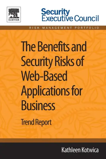 Cover of The Benefits and Security Risks of Web-Based Applications for Business