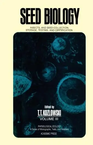 Cover of Seed Biology, Volume III