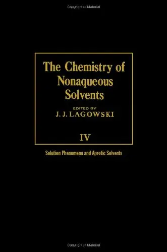 Cover of The Chemistry of Nonaqueous Solvents V4