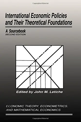 Cover of International Economic Policies and Their Theoretical Foundations