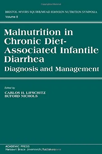 Cover of Malnutrition in Chronic Diet-associated Infantile Diarrhoea