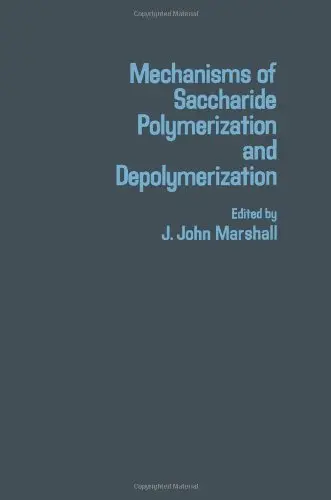 Cover of Mechanisms of Saccharide Polymerization and Depolymerization
