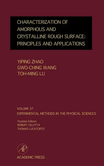 Cover of Characterization of Amorphous and Crystalline Rough Surface -- Principles and Applications
