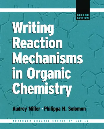 Cover of Writing Reaction Mechanisms in Organic Chemistry