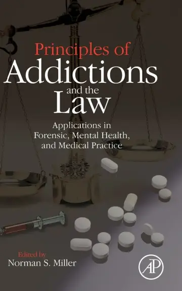 Cover of Principles of Addictions and the Law