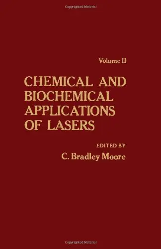 Cover of Chemical and Biochemical Applications of Lasers