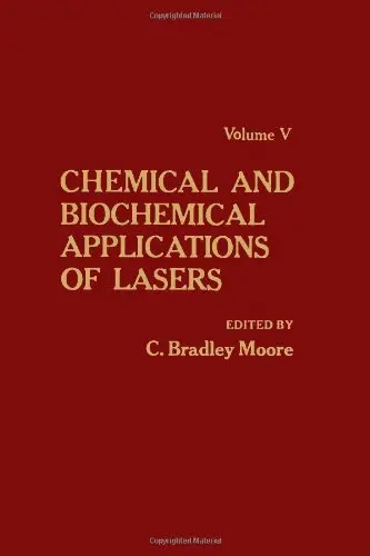 Cover of Chemical and Biochemical Applications of Lasers