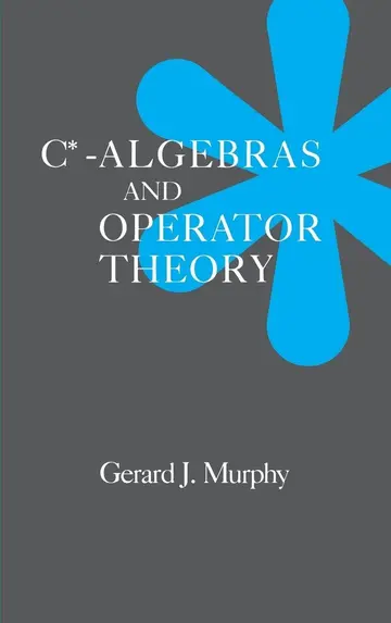 Cover of C*-Algebras and Operator Theory