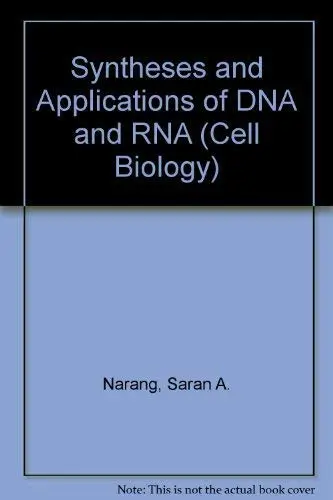 Cover of Synthesis and Applications of DNA and RNA