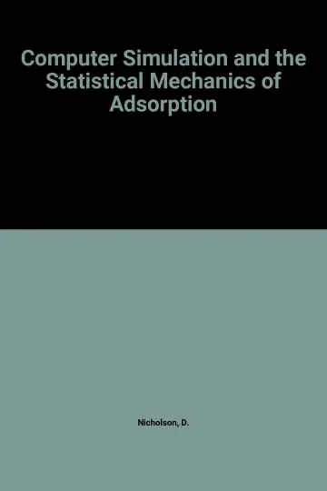 Cover of Computer Simulation and the Statistical Mechanics of Adsorption