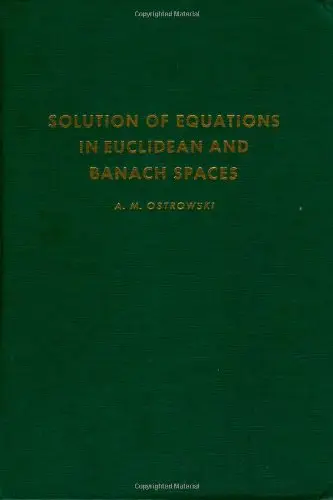Cover of Solution of Equations in Euclidean and Banach Spaces