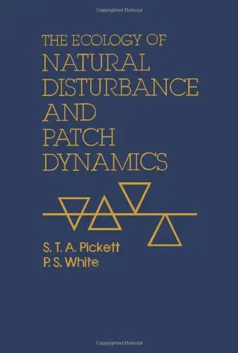 Cover of The Ecology of Natural Disturbance and Patch Dynamics