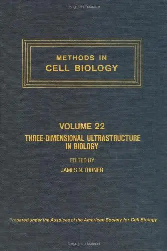 Cover of Three-dimensional Ultrastructure in Biology (v. 22)