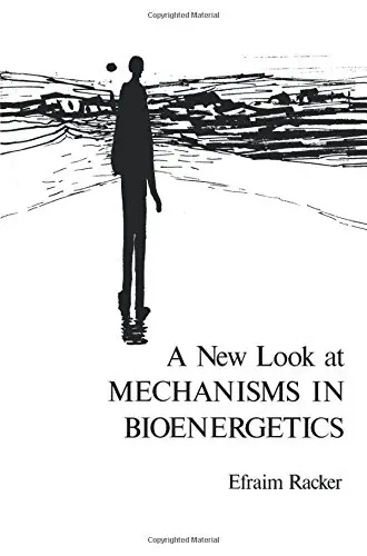 Cover of New Look at Mechanisms in Bioenergetics