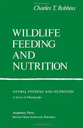 Cover of Wildlife Feeding and Nutrition