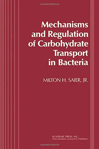 Cover of Mechanisms and Regulation of Carbohydrate Transport in Bacteria