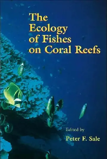 Cover of The Ecology of Fishes on Coral Reefs