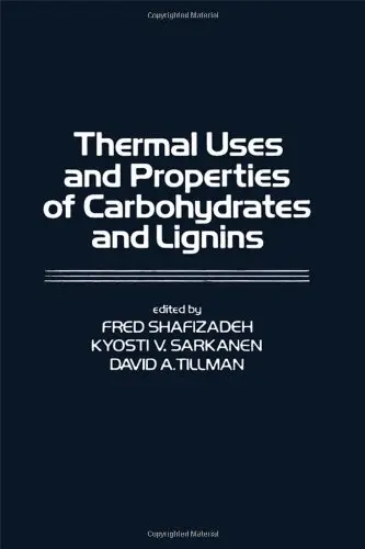 Cover of Thermal Uses and Properties of Carbohydrates and Lignins