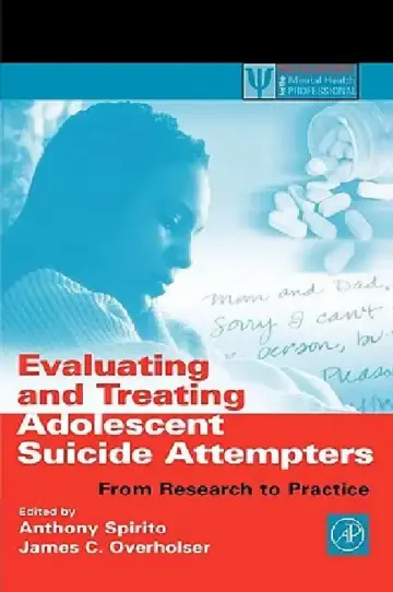 Cover of Evaluating and Treating Adolescent Suicide Attempters