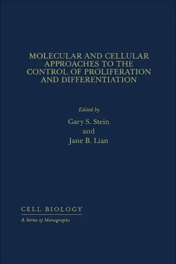 Cover of Molecular and Cellular Approaches to the Control of Proliferation and Differentiation