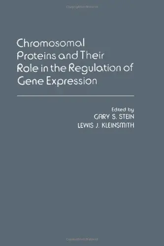 Cover of Chromosomal Proteins and Their Role in the Regulation of Gene Expression