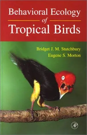 Cover of Behavioral Ecology of Tropical Birds