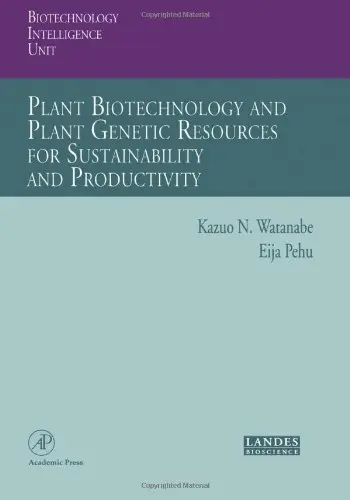 Cover of Plant Biotechnology and Plant Genetic Resources for Sustainability and Productivity