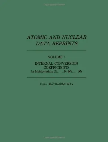Cover of Internal Conversion Coefficients for Multipolarities E1, ...E4, M1, ...M4