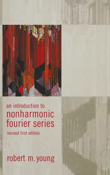 Cover of An Introduction to Nonharmonic Fourier Series and Wavelet Expansions