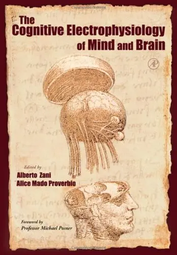 Cover of The Cognitive Electrophysiology of Mind and Brain
