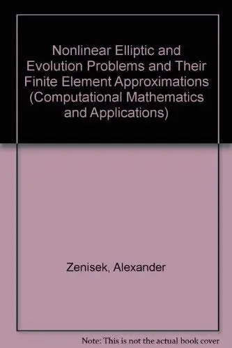 Cover of Nonlinear Elliptic and Evolution Problems and Their Finite Element Approximations